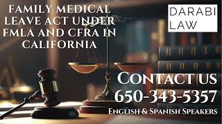 FAMILY MEDICAL LEAVE ACT UNDER FMLA AND CFRA IN CALIFORNIA [upl. by Llertnod940]