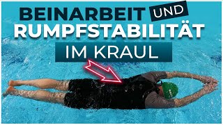 Beinarbeit und Rumpfstabilität Perfekte Technik im Kraulschwimmen [upl. by Mettah]