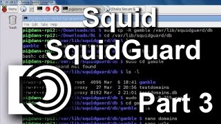 Install Squid and SquidGuard on a Raspberry Pi 2  Part 3 [upl. by Bernadette]