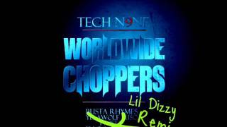 Tech N9ne  Worldwide Choppers Remix by Lil Dizzy [upl. by Ariay636]