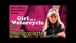 The Girl On A Motorcycle La Motocyclette [upl. by Ecnedurp]