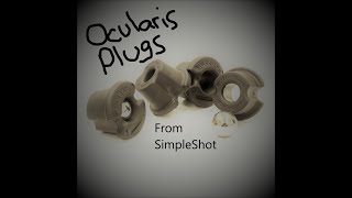 SimpleShot Ocularis Plugs [upl. by Michelina]