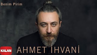 Ahmet İhvani feat Ali Rıza amp Hüseyin Albayrak  Benim Pirim  Perde © 2020 Kalan Müzik [upl. by Asenab]