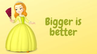 Bigger is Better  Sofia The First  Full Lyrics [upl. by Melany]