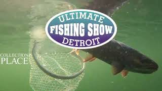 2023 Ultimate Fishing Show Detroit 30 secs [upl. by Dihsar963]