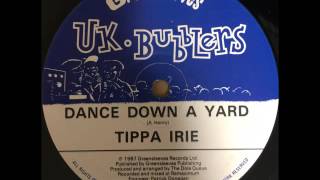 TIPPA IRIE  DANCE DOWN A YARD  Reggae 12inch vinyl recordGREENSLEEVES 1987 [upl. by Smaj]