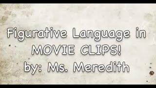 Figurative Language in Movies 1 [upl. by Bogie]