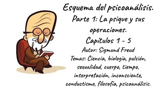 Esquema del psicoanálisis Primera parte La psique y sus operaciones Capítulos 1  5 23215 [upl. by Babbie570]