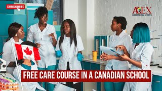 GET A JOB IN CANADA FASTER AFTER TAKING THIS FREE CARE COURSE IN A CANADIAN SCHOOL [upl. by Tchao]