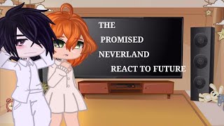 The promised neverland react to future RayEmma rayemma tpn react [upl. by Anitsyrhk988]