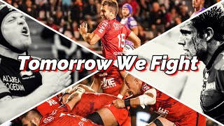 Rugby Club Toulonnais  quotTomorrow We Fightquot Demain on se bat [upl. by Countess]