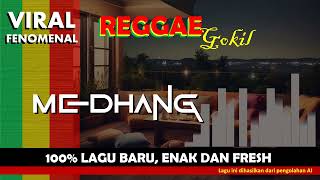 MEDHANG  REBOO REGGAE [upl. by Enyrhtac]