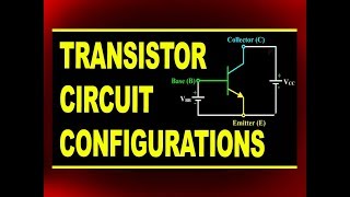 Transistor Circuit Configurations  Physics4students [upl. by Itsyrc]