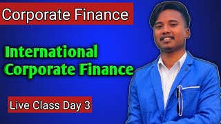 International Corporate Finance  BBS 4th Year  New course  Chapter 8  Interest Rate Parity [upl. by Schreibman]