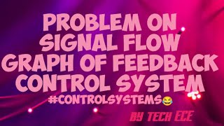 signal flow graph of feedback control system [upl. by Luciana]