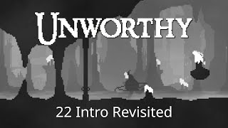 Unworthy 100 WalkthroughGuide  Ep22 Intro Revisited [upl. by Josh]