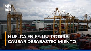 Huelga de trabajadores portuarios en Estados Unidos ¿a qué se debe y qué efectos tiene en Colombia [upl. by Balcer]