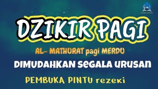 DZIKIR PAGI SESUAI SUNNAH RASUL  ZIKIR PEMBUKA PINTU REZEKI  Dzikir Mustajab Pagiby Ahmed ALSHALBI [upl. by Fawcette]