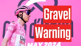 Tadej Pogacar Warns 2024 Giro dItalias Gravel Stage Isnt Strade Bianche Redux [upl. by Hahn439]