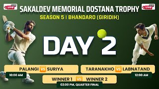 Day 2  LABNATAND PALANGI SURIYA TARANAKHO Gortoli  Sakaldev Memorial Dostana Trophy  Bhandaro [upl. by Eiryt]