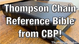 Bible Review Thompson Chain Reference KJV from CBP  Watch to the end [upl. by Eirojam92]