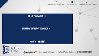 Descubra o HyperV Server 2016 [upl. by Adriaens]