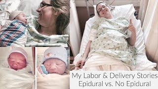 EPIDURAL VS NO EPIDURAL  MY LABOR amp DELIVERY STORIES [upl. by Cecile]