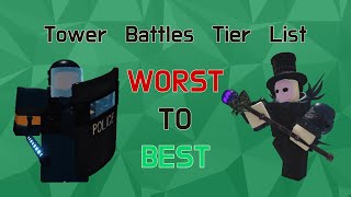 Tower Battles Tower Tier List  WORST TO BEST  Updated List [upl. by Ahtela801]