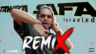 Taura Safa Israeled REMIX [upl. by Ardnaet871]