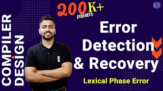 Lec34 Error Detection And Recovery  Lexical Phase Error  Compiler Design [upl. by Arielle]