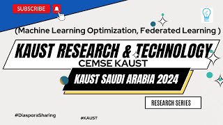 KAUST Research 2024 Machine Learning Federated amp DataEfficient Learning [upl. by Lamrouex651]