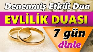 EVLİLİK DUASI DİNLE En Etkili Dualar [upl. by Jonie943]