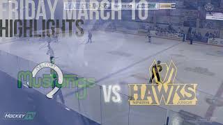 Highlights Melfort Mustangs vs Nipawin Hawks Mar 10th [upl. by Alica]