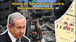 Orden de aprehensión contra el Primer Ministro de Israel 🇮🇱 [upl. by Ainedrag99]