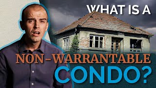 What is a NonWarrantable Condo  Heres What you Need to Know [upl. by Ytsur]