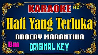 HATI YANG TERLUKA  Broery Marantika  KARAOKE NOSTALGIA  Original Key [upl. by Vanzant]