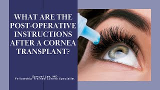 Post operative care after a corneal transplant [upl. by Eiloj]