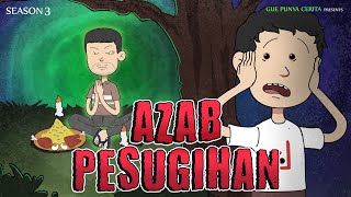 Gue Punya Cerita  AZAB PESUGIHAN  SEASON 3 [upl. by Ecirtahs]