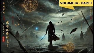 Yi Yuns Ascension Journey Through the Martial World  Audiobook  Volume 14  part 1 [upl. by Velick]