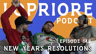 New Years Resolutions l The LoPriore Podcast 148 [upl. by Kaja]