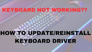 Fix Keyboard Issues on Windows 1011 UpdateReinstall Keyboard Driver [upl. by Misak]