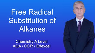 A Level Chemistry quotFree Radical Substitution of Alkanesquot [upl. by Mayhew475]