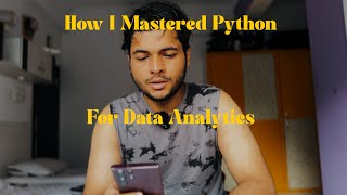 How I Mastered Python for Data Analytics  Top Tips for Beginners [upl. by Tterb]