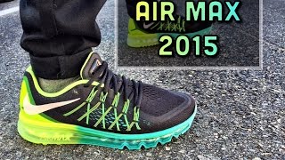 Nike Air Max 2015 ON FEET [upl. by Lewan]