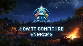 How to Configure ArkSurvivalAscended Engrams 🦖Nitrado guides ark [upl. by Allard]