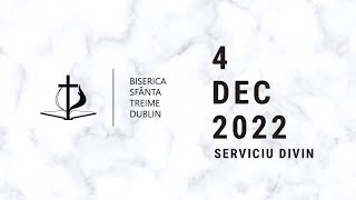 Sfânta Treime Dublin  Serviciu Divin  4 Decembrie 2022 [upl. by Imim607]