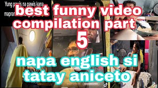 best funny video tatay aniceto😂 [upl. by Ydahs145]