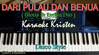 DARI PULAU DAN BENUA Gloria In Exelsis Deo  Karaoke Kristen [upl. by Koziel562]