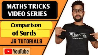 Comparison of Surds  Maths Tricks Video Series  JR Tutorials [upl. by Adnyl799]