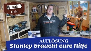 Auflösung und kleine Planänderung Stanley braucht eure Hilfe [upl. by Gould]